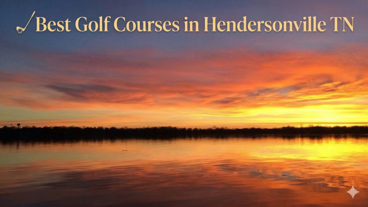 Best Golf Courses in Hendersonville TN